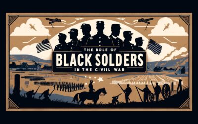 The Role of Black Soldiers in the Civil War